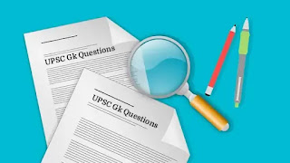 UPSC Gk Questions Answers in Hindi - UPSC जनरल नॉलेज 2022