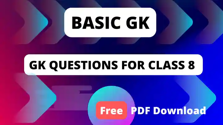 Best 100 GK Questions for Class 8 with Answers in Hindi PDF
